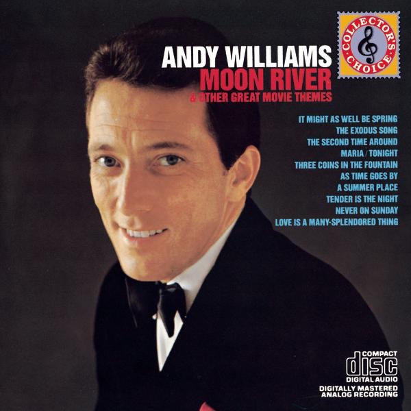 Moon River — Andy Williams