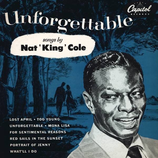 Unforgettable — Nat King Cole